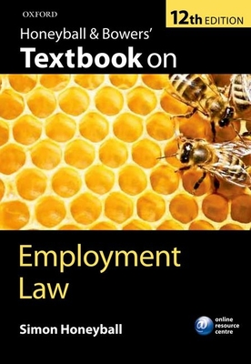 Honeyball and Bowers' Textbook on Employment Law - Honeyball, Simon