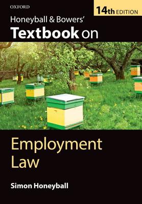 Honeyball & Bowers' Textbook on Employment Law - Honeyball, Simon