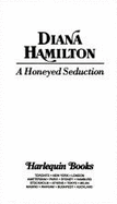 Honeyed Seduction - Hamilton, Diana