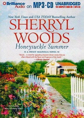 Honeysuckle Summer - Woods, Sherryl, and Kowal, Mary Robinette (Read by)