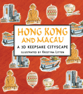 Hong Kong and Macau: A 3D Keepsake Cityscape