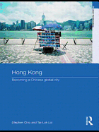 Hong Kong: Becoming a Chinese Global City
