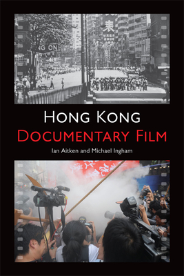 Hong Kong Documentary Film - Aitken, Ian, and Ingham, Michael