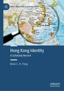 Hong Kong Identity: A Scholarly Record