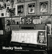 Honky Tonk: Portraits of Country Music