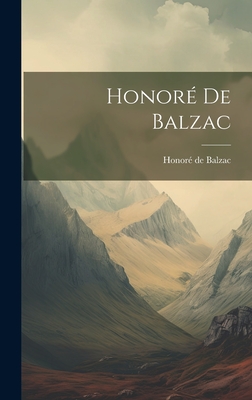 Honor De Balzac - de Balzac, Honor