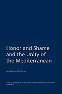 Honor and shame and the unity of the Mediterranean