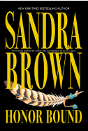 Honor Bound - Brown, Sandra, and Brown, Sanrad