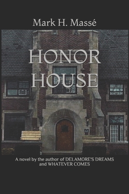 Honor House - Mass, Mark H