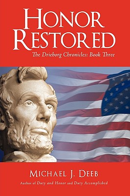 Honor Restored: The Drieborg Chronicles: Book Three - Michael J Deeb, J Deeb