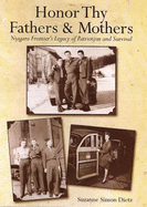 Honor Thy Fathers & Mothers: Niagara Frontier's Legacy of Patriotism and Survival