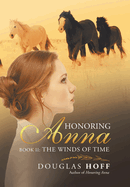 Honoring Anna: Book Ii: the Winds of Time