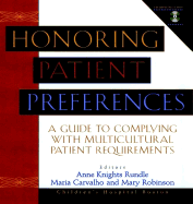Honoring Patient Preferences, Includes CD ROM: A Guide to Complying with Multicultural Patient Requirements