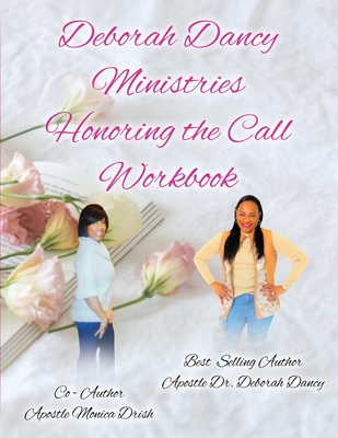 Honoring The Call Workbook - Dancy, Deborah, and Drish, Monica