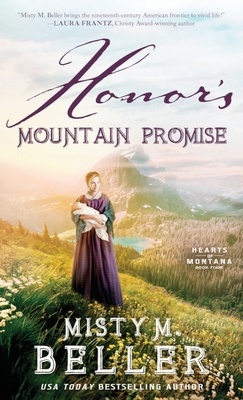 Honor's Mountain Promise - Beller, Misty M