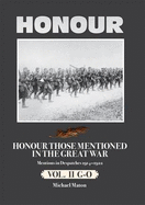 Honour Those Mentioned in the Great War 1914-1922: G-O