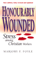 Honourably Wounded - Foyle, Marjory F