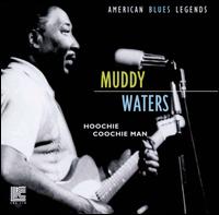 Hoochie Coochie Man [LRC] - Muddy Waters