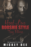 Hood Love BOOSHIE STYLE: Tony Returns