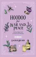 Hoodoo for War and Peace