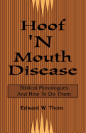 Hoof 'n Mouth Disease: Biblical Monologues and How to Do Them