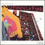 Hooj Presents: Le Future le Funk