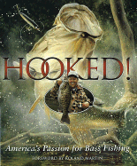 Hooked!: America's Passion for Bass Fishing