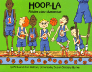 Hoop-La: Riddles about Basketball - Walton, Rick, and Burke, Susan Slattery (Illustrator), and Walton, Ann