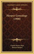 Hooper Genealogy (1908)