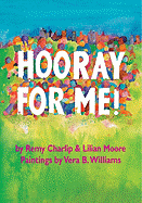 Hooray for Me! - Charlip, Remy, and Moore, Lilian