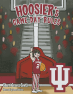 Hoosier's Game Day Rules