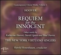 Hoover: Requiem for the Innocent - Abigail Wright (alto); Alex Guerrero (tenor); BJ Fredricks (alto); David Baldwin (tenor); Donna Breitzer (alto);...