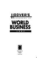 Hoover's Handbook of World Business, 1997: Profiles of Major European, Asian, Latin American, & Canadian Companies
