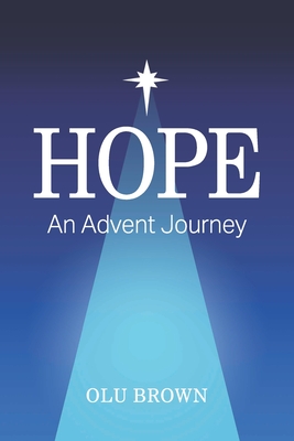 Hope: An Advent Journey - Brown, Olu