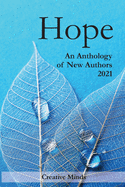 Hope: An Anthology of New Authors 2021