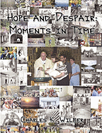 Hope and Despair: Moments in Time