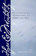 Hope and Mortality: Psychodynamic Approaches to AIDS and HIV