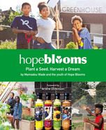Hope Blooms: Plant a Seed, Harvest a Dream