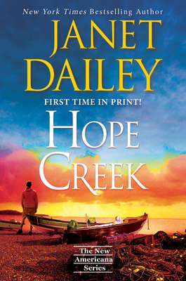 Hope Creek: A Touching Second Chance Romance - Dailey, Janet