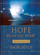 Hope from My Heart: 10 Lessons for Life - DeVos, Rich