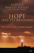Hope Has Its Reasons: The Search to Satisfy Our Deepest Longings
