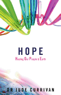 Hope: Healing Our People & Earth
