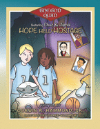 Hope Held Hostage: The God Quad featuring Jamal & Chaz