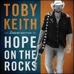 Hope on the Rocks [Deluxe Edition] - Toby Keith