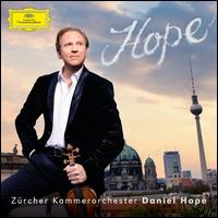 Hope - Daniel Hope / Zrcher Kammerorchester