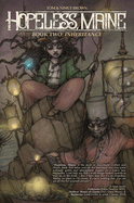 Hopeless, Maine: Inheritance Volume 2