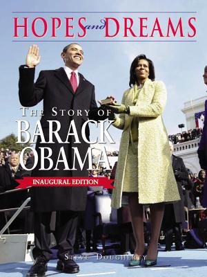 Hopes and Dreams: The Story of Barack Obama - Dougherty, Steve