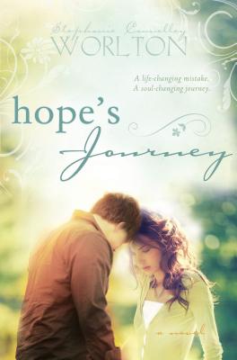 Hope's Journey - Worlton, Stephanie Connelley, and Stephanie Worlton