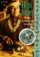 Hopi Silver: The History and Hallmarks of Hopi Silversmithing