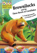Hopscotch Twisty Tales: Brownilocks and The Three Bowls of Cornflakes